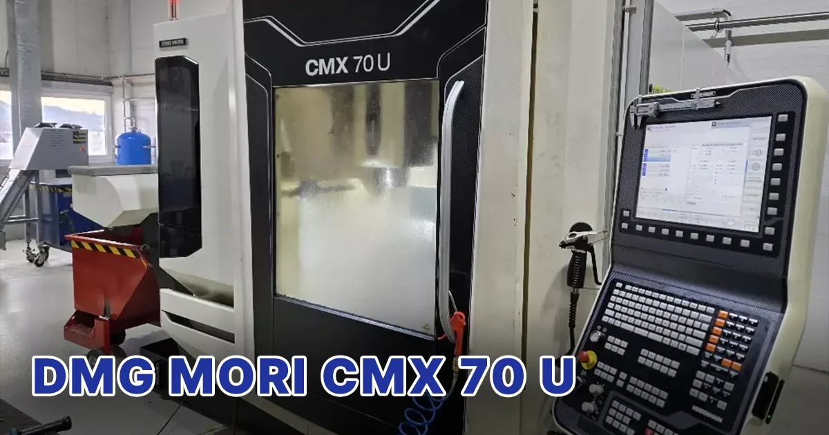 DMG MORI CMX 70 U - 5-Achs-Bearbeitungszentzrum